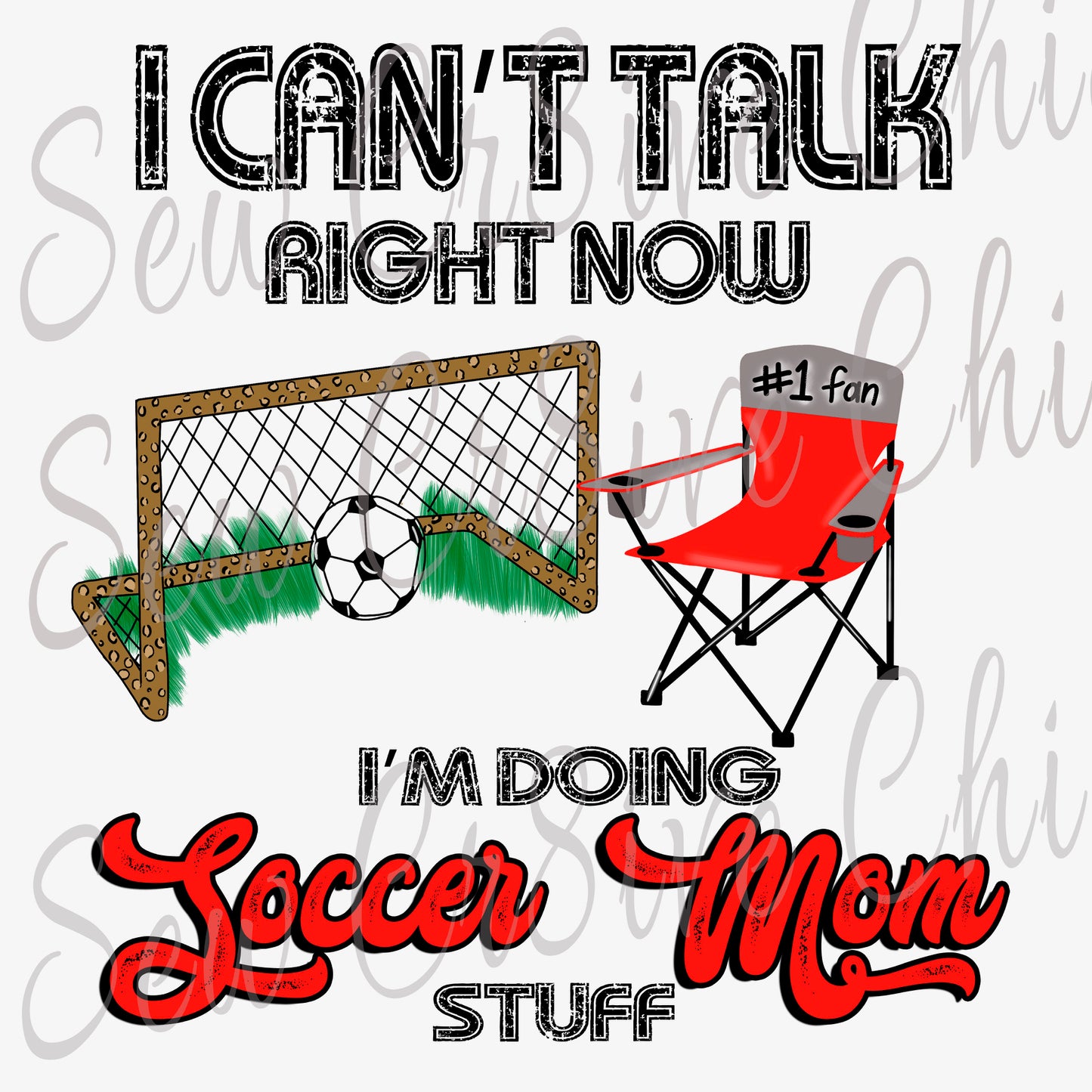 DTF print, I cant talk right now Im doing soccer mom stuff